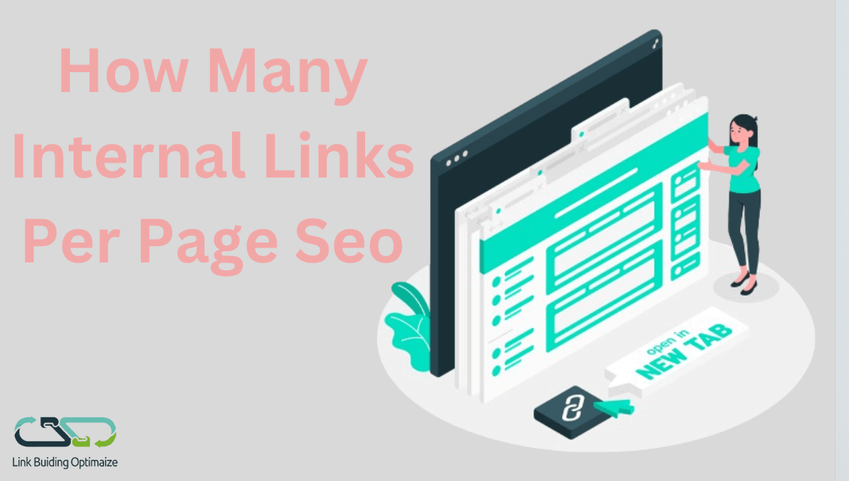 How Many Internal Links Per Page for SEO? 1 A visual representation showing the importance of internal links for SEO, with a focus on the number of internal links per page.