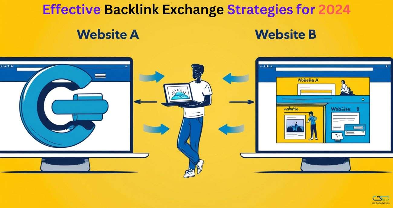 Effective Backlink Exchange Strategies for 2024 1 Backlink Exchange